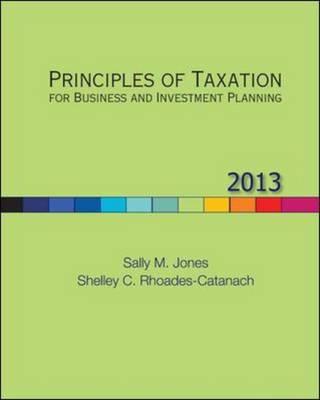 Book Principles of Taxation for Business and Investment Planning, 2013 Edition free