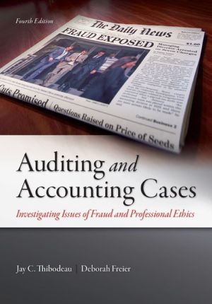 Book Auditing and Accounting Cases: Investigating Issues of Fraud and Professional Ethics free