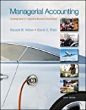 Book Managerial Accounting: Creating Value in a Dynamic Business Environment [Mass Market Paperback] [Jan 01, 2013] Hilton Platt free