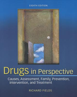 Book Drugs in Perspective: Causes, Assessment, Family, Prevention, Intervention, and Treatment free