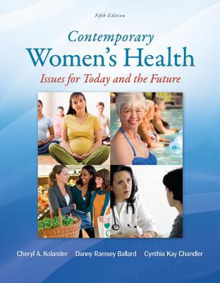 Book Contemporary Women's Health: Issues for Today and the Future free