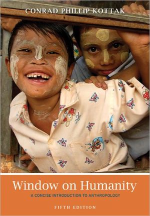Book Window on Humanity: A Concise Introduction to Anthropology free Book Window on Humanity: A Concise Introduction to Anthropology free
