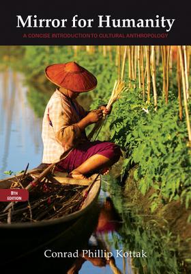 Book Mirror for Humanity: A Concise Introduction to Cultural Anthropology, 8th Edition free