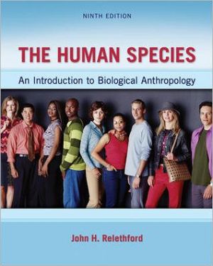 Book The Human Species: An Introduction to Biological Anthropology, 9th Edition free