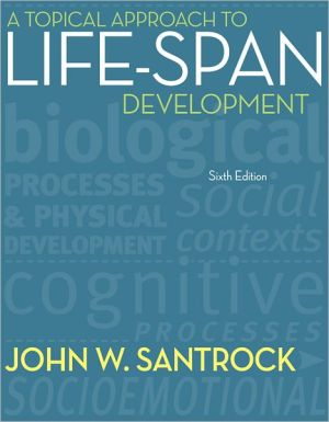 Book A Topical Approach to Life-Span Development free