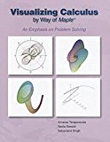 Book VISUALIZING CALCULUS BY WAY OF MAPLE: AN EMPHASIS ON PROBLEM SOLVING free