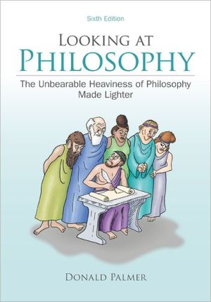 Book Looking At Philosophy: The Unbearable Heaviness of Philosophy Made Lighter free