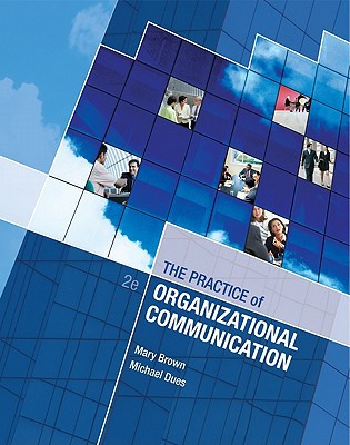 Book LSC CPSU (UNIV OF ARIZONA) : LSC CPSJ (Univ of Arizona) The Practice of Organizational Communication free