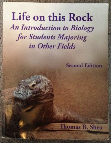 Book Life on This Rock: An Introduction to Biology for Students Majoring in Other Fields (Custom for UMass Lowell) free