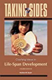 Book Taking Sides: Clashing Views in Life-Span Development free