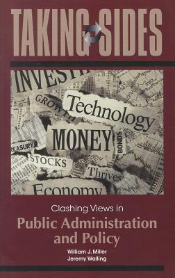 Book Taking Sides: Clashing Views in Public Administration and Policy free
