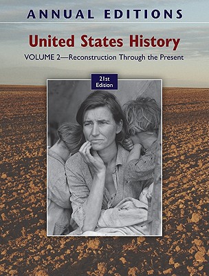 Book Annual Editions: United States History, Volume 2: Reconstruction Through the Present free