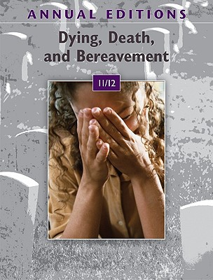 Book Annual Editions: Dying, Death, and Bereavement 11/12 free