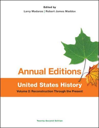Book Annual Editions: United States History, Volume 2: Reconstruction Through the Present (Annual Editons. United States History) free