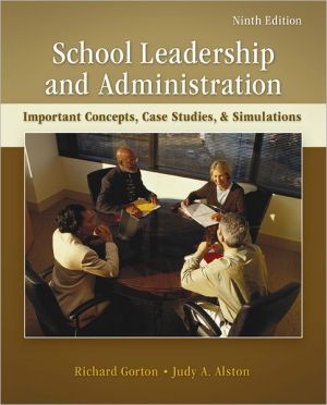 Book School Leadership and Administration: Important Concepts, Case Studies, and Simulations free