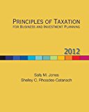 Book Principles of Taxation for Business and Investment Planning, 2012 Edition free