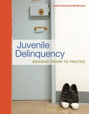 Book Juvenile Delinquency: Bridging Theory to Practice free