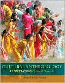 Book Cultural Anthropology: Appreciating Cultural Diversity free