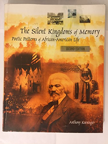 Book The silent kingdoms of memory poetic patterns of african- american life 2nd edition free