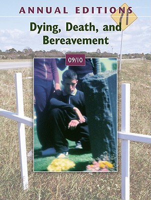 Book Annual Editions: Dying, Death, and Bereavement 09/10 free