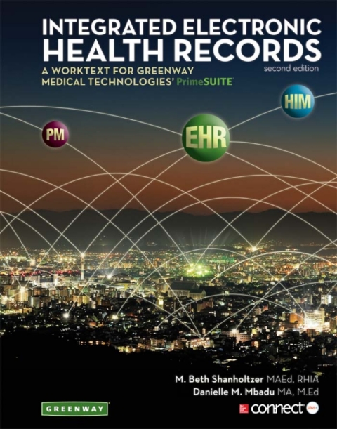 Book Integrated Electronic Health Records: A Worktext for Greenway Medical Technologies' PrimeSUITE free