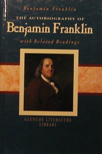 Book The Autobiography of Benjamin Franklin with Related Readings (Glencoe Literature Library) free