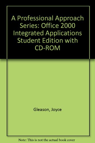 Book A Professional Approach Series: Office 2000 Integrated Applications Student Edition with CD-ROM free