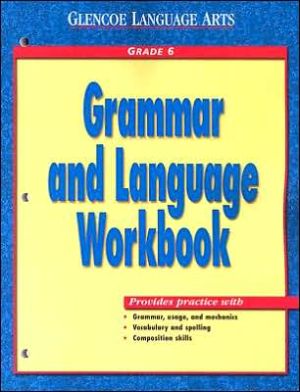 Book Glencoe Language Arts Grammar And Language Workbook Grade 6 free