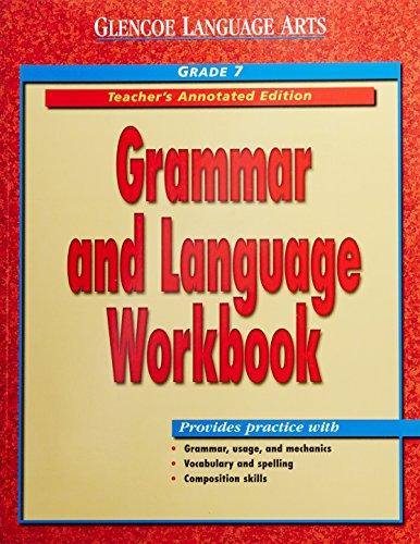 Book Glencoe Language Arts: Grammar and Language Workbook Teacher's Annotated Edition Grade 7 free