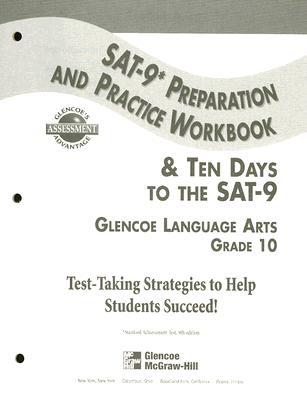 Book Sat-9 Preparation And Practice Workbook & Ten Days To The Sat-9: Glencoe Language Arts, Grade 10 (glencoe's Assessment Advantage) free