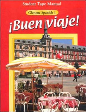 Book ¡Buen viaje! Level 1, Student Tape Manual (GLENCOE SPANISH) free