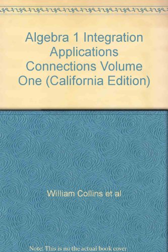 Book Algebra 1 Integration Applications Connections Volume One (California Edition) free