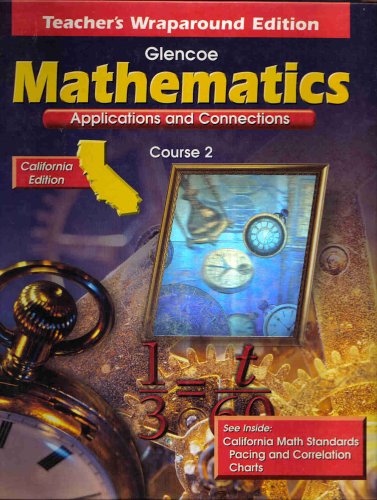 Book Glencoe Mathematics Applications and Connections Course 2 Teacher's Wraparound California Edition free