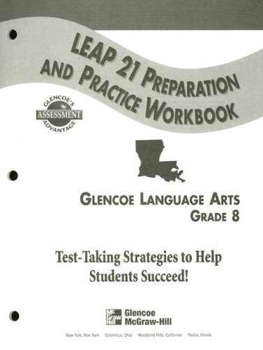 Book Leap 21 Preparation And Practice Workbook: Glencoe Language Arts, Grade 8 (glencoe's Assessment Advantage) free