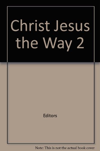 Book Christ Jesus The Way 2 free