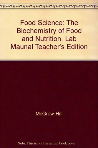 Book Lab Manual for Food Science: The Biochemistry of Food and Nutrition (Annotated Instructor's Edition) free