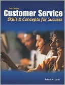 Book Customer Service: Skills and Concepts for Success, Student Edition free