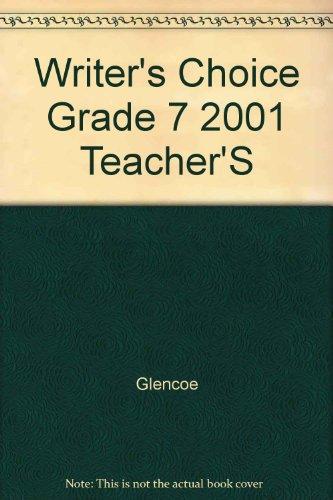 Book Glencoe Writer's Choice: Grammar and Composition. Grade 7. Teacher's Wraparound Edition. 9780078226540, 0078226546. free