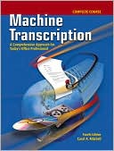 Book Machine Transcription: A Comprehensive Approach for Today's Office Professional Complete Course Text-Workbook with CD-ROM free