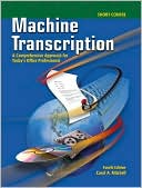 Book Machine Transcription: A Comprehensive Approach for Today's Office Professional Short Course Text-Workbook with CD-ROM free