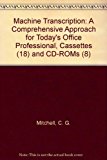 Book Machine Transcription : A Comprehensive Approach for Today&#39;s Office Professional, Cassettes (17) free