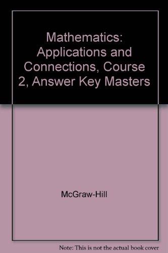 Book Mathematics: Applications and Connections, Course 2, Answer Key Masters free