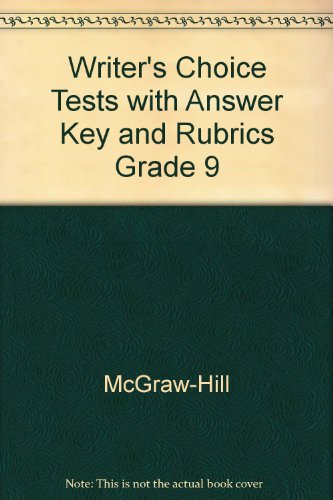 Book Writer's Choice Tests With Answer Key And Rubrics Grade 9 free