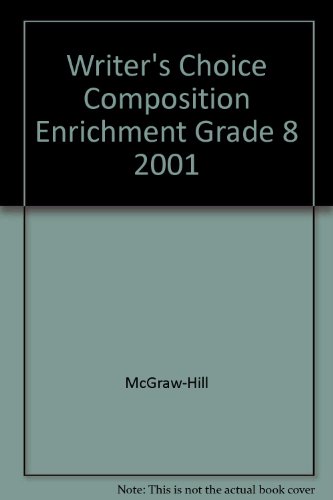Book Writer's Choice Composition Enrichment Grade 8 2001 free