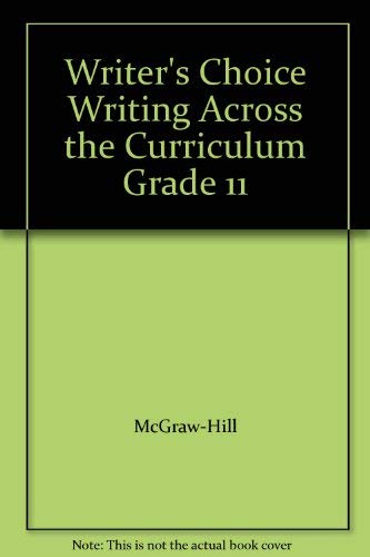 Book Writer's Choice Writing Across The Curriculum Grade 11 free