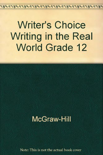 Book Writer's Choice Writing In The Real World Grade 12 free