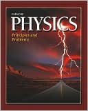 Book Glencoe Physics: Principles and Problems (Glencoe Science Professional) free