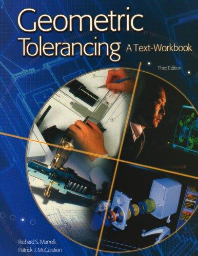 Book Geometric Tolerancing: A Text-Workbook, Student Text-Workbook free