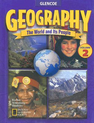 Book Geography: The World and Its People, Volume 2, Student Edition (GEOGRAPHY: WORLD & ITS PEOPLE) free