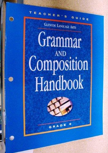 Book Grammar and Composition Handbook Grade 6 Teachers Guide (Glencoe Language Arts ISBN:007825129X) free